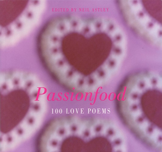 Passionfood: 100 Love Poems