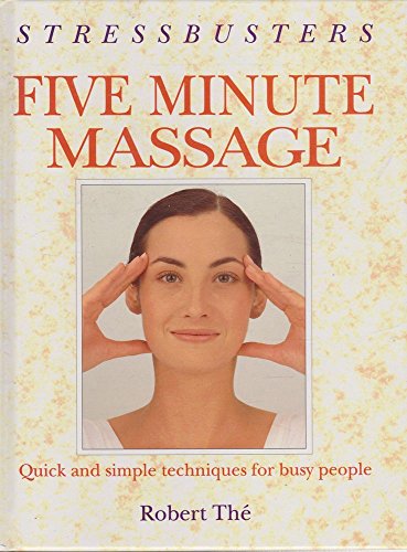 Stressbusters Five Minute Massage