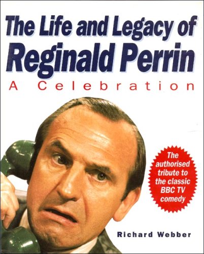 The Life and Legacy of Reginald Perrin