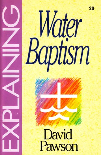 Explaining Water Baptism