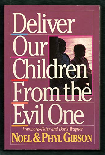Deliver Our Children from the Evil One