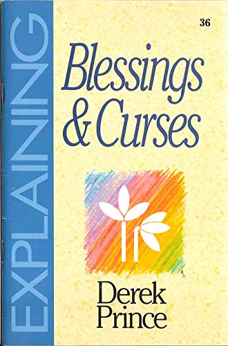 Explaining Blessings and Curses