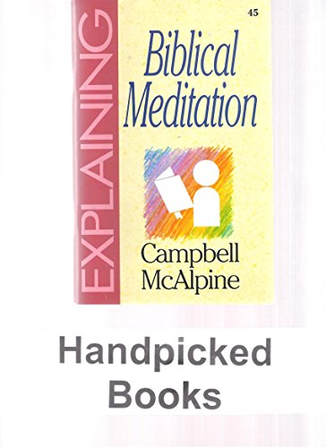 Explaining Biblical Meditation