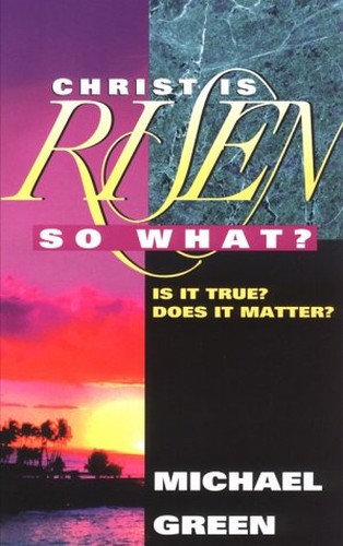 Christ is Risen, So What?