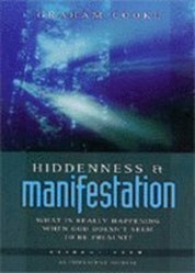 Hiddenness and Manifestation: What is Really Happening When God Doesn't Seem to be Present?: Pt. 1 (Being with God S.)