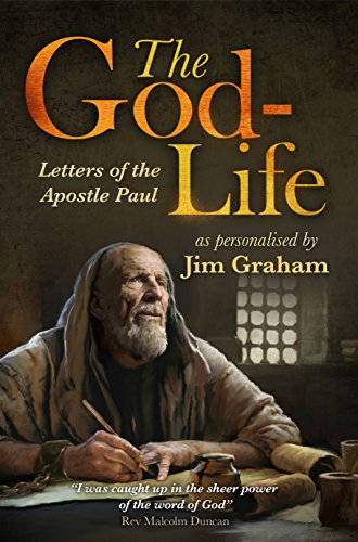 The God-Life: Letters of the Apostle Paul