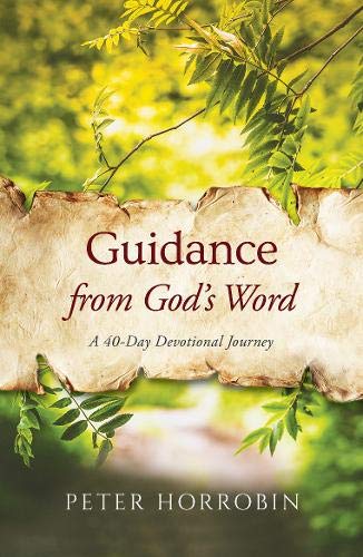 Guidance from God's Word: A 40-Day Devotional Journey (40-Day Devotional Series)