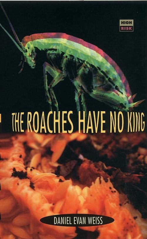 The Roaches Have No King