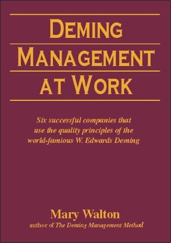 Deming Management at Work