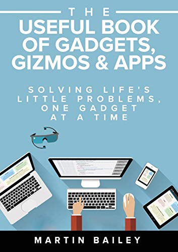 The Useful Book of Gadgets, Gizmos & Apps