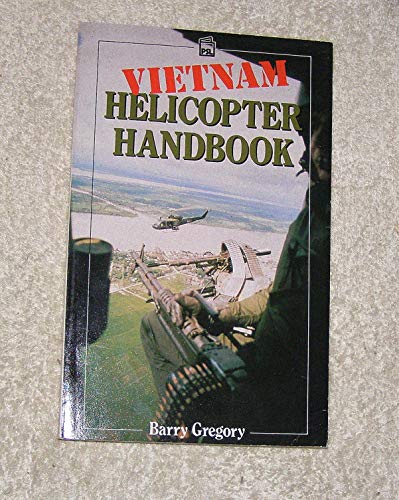 Vietnam Helicopter Handbook