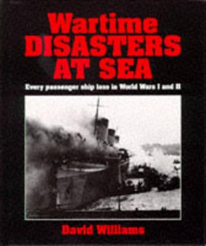 Wartime Disasters at Sea