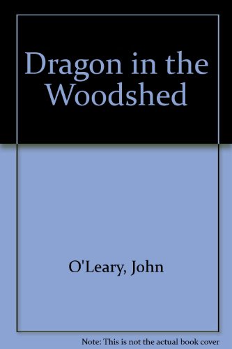 Dragon in the Woodshed