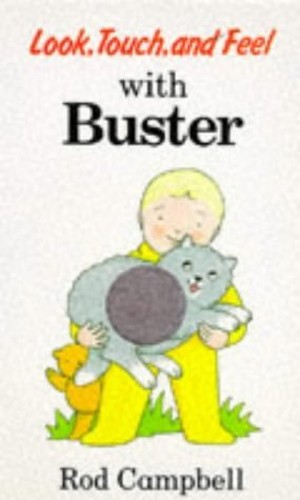 Look, Touch, and Feel with Buster