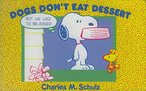 Snoopy - Dogs Don't Eat Dessert