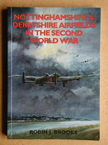 Nottinghamshire and Derbyshire Airfields