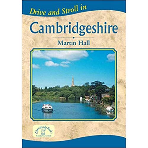 Drive and Stroll in Cambridgeshire