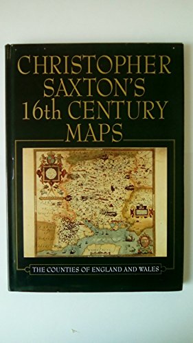 Christopher Saxton's 16th Century Maps