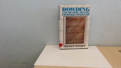Dowding and Headquarters Fighter Command