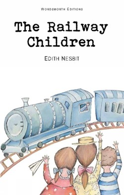 The Railway Children (Children's Classics)