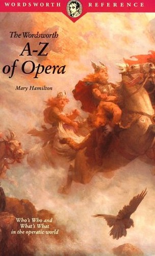 Wordsworth A-Z of Opera