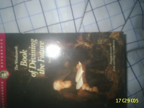 The Wordsworth Book of Divining the Future
