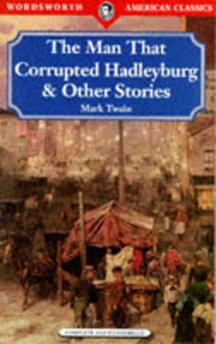 "The Man That Corrupted Hadleyburg