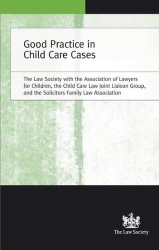 Good Practice in Child Care Cases