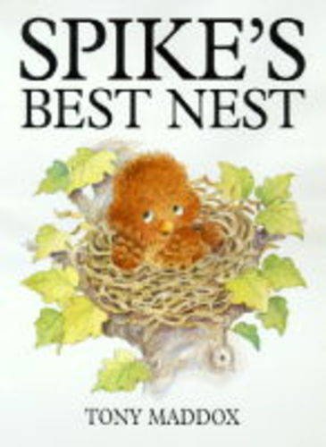 Spike's Best Nest