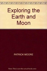 Exploring the Earth and Moon