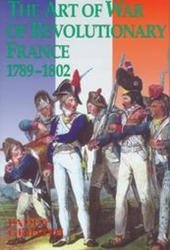 Art of War of Revolutionary France, 1789-1802