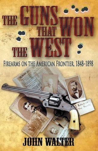 Guns that Won the West, The