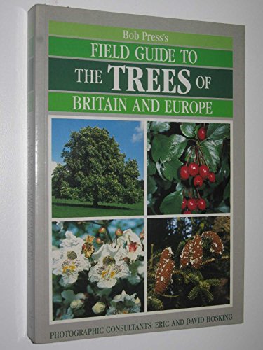 Field Guide to the Trees of Britain and Europe