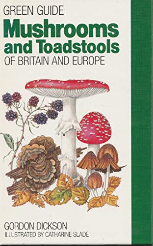 Mushrooms and Toadstools of Britain and Europe