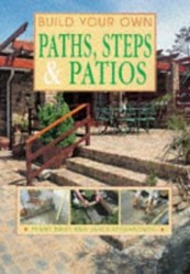 Build Your Own Paths, Steps and Patios