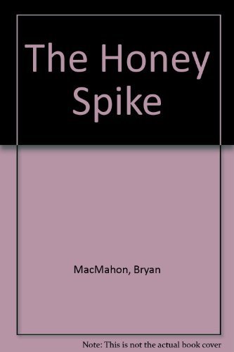 The Honey Spike