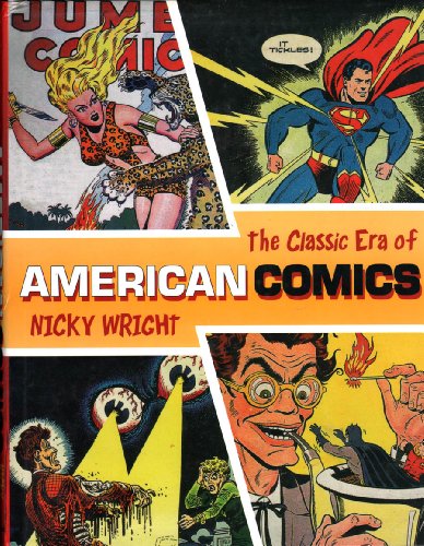 The Classic Era of American Comics