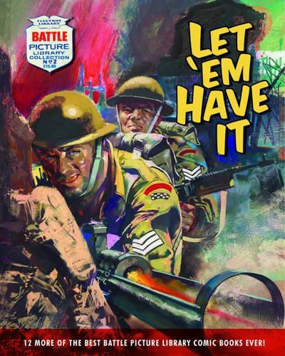"Battle Picture Library": Let 'em Have it