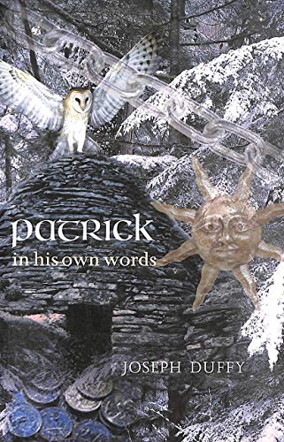 Patrick in His Own Words
