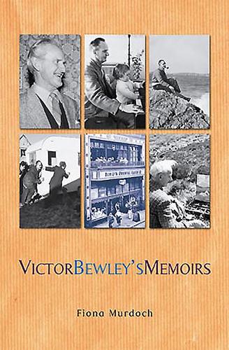 Victor Bewley's Memoirs