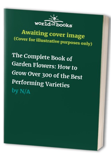 The Complete Book of Garden Flowers