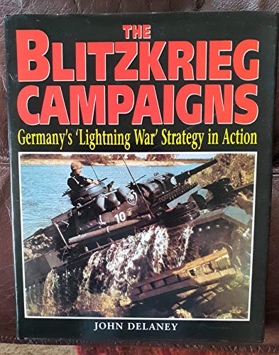 The Blitzkrieg Campaigns