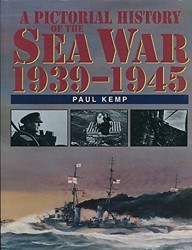 A Pictorial History of the Sea War, 1939-1945