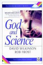 Thinking Clearly About God and Science