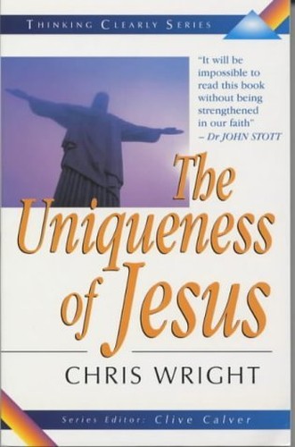 Thinking Clearly About the Uniqueness of Jesus
