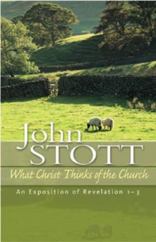 What Christ Thinks of the Church