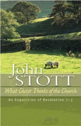 What Christ Thinks of the Church