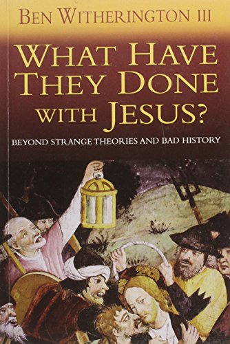 What Have They Done With Jesus?