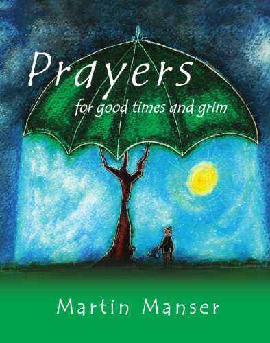 Prayers for Good Times and Grim