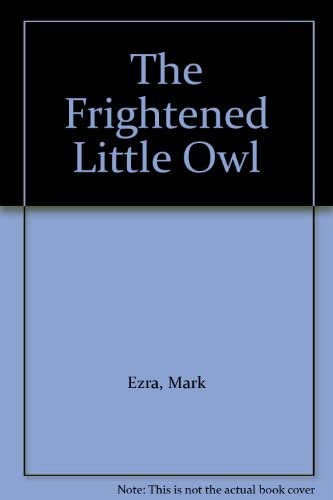 The Frightened Little Owl